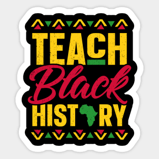 Teach Black History Month School Teacher Sticker